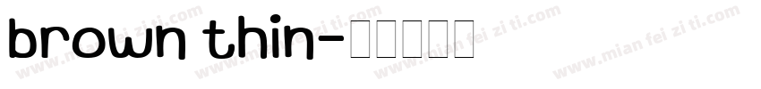 brown thin字体转换